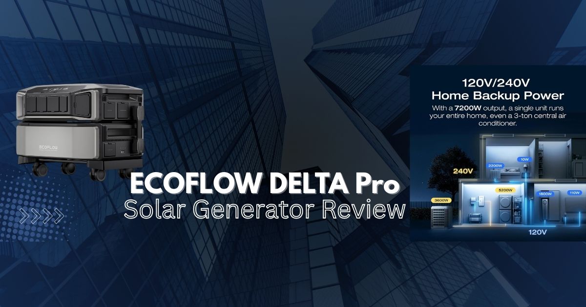 Ecoflow Delta Pro Review