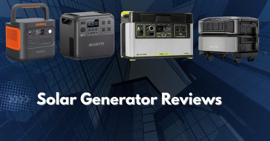 Solar Generator Reviews